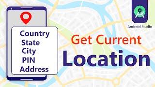 Android Get Current Location - Country State City PIN Address  code stance
