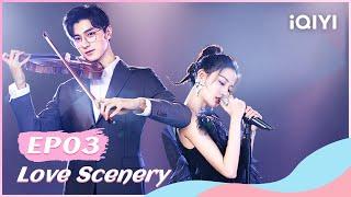 【FULL】良辰美景好时光 EP03：Lu Jing Takes Liang Chen to Blow up Fireworks  Love Scenery  iQIYI Romance