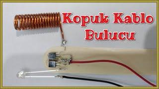 Kopuk Kablo Bulucu Devre Yapımı