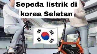Melihat LANGSUNG sepeda listrik yang ada di korea Selatan Yt bengkel spd official