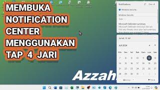 Tutorial Buka Notification Center Dengan Cara Ketuk 4 jari di Touchpad Laptop Windows 11