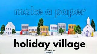 How to Make a Magical Paper Christmas Village