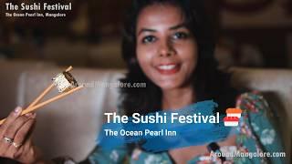 The Sushi Festival - The Ocean Pearl Inn Mangalore #uramaki #restaurant #panasian #foodfestival