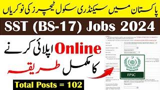 FPSC SST Jobs 2024 in Pakistan  Secondary School Teacher Jobs 2024  By Education Updates