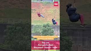 Zip Line @ Karapuzha  Dam in Wayanad