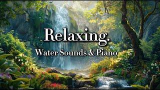 Soothing Music And Water Sounds For Anxiety Relief And Relaxation  Calming Sleep Music