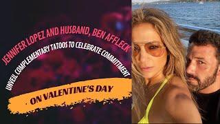Jennifer Lopez and husband unveil complementary tatoos to celebrate committment on Valentines Day.