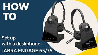 Jabra Engage 6575 How to set up with a deskphone  Jabra Support