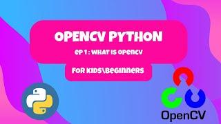 OpenCV For kids  what is OpenCV