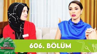 Zuhal Topalla Yemekteyiz 606. Bölüm @Yemekteyiz