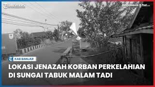 Mengenaskan Berikut Lokasi Perkelahian di Jalan Martapura Lama Desa Gudang Hirang Sungai Tabuk