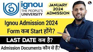 IGNOU Admission 2024 January  Admission Date?  Last Date?  Ignou Admission January 2024 Form