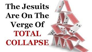 The Jesuits Are On The Verge Of Total Collapse