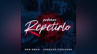 Don Omar  Chencho Corleone - Podemos Repetirlo Audio 