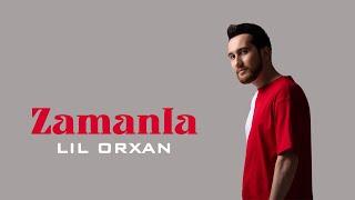 Lil Orxan - Zamanla Official Audio