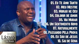 IRMÃO LÁZARO AS DEZ MELHORES SUCESSOS ANOS 80-90-2K - CD COMPLETO 2023 #topgospel