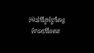 Multiplying fractions