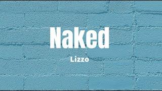 Naked - Lizzo Lyrics