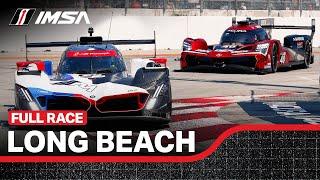 2024 Acura Grand Prix of Long Beach  Full Race  WeatherTech Championship  Long Beach California