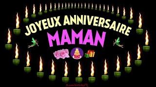 Joyeux Anniversaire MAMAN