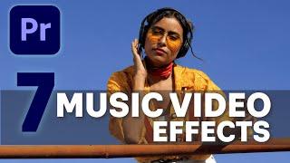 7 MUSIC VIDEO EFFECTS that will make your video look DOPE - Premiere Pro