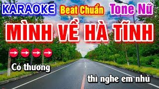 Mình Về Hà Tĩnh Karaoke Beat Chuẩn Tone Nữ - Hà My Karaoke