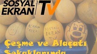 Sosyal Ekran Çeşme - Alaçatı Sokaklarında