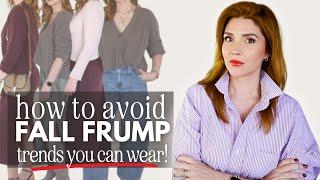 How to avoid feeling FRUMPY this fall Fashion trends for 2024 that you can *actually* wear