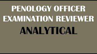 PENOLOGY OFFICER EXAMINATION REVIEWER- ANALYTICAL 2022