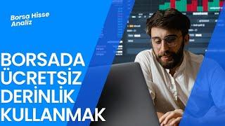 Borsada Ücretsiz Derinlik Nasıl Kullanılır ?