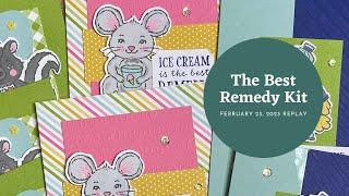 The Best Remedy from our Kits Collection Replay 2.23.2023