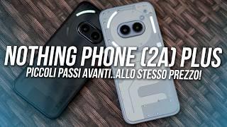 Nothing Phone 2a Plus  POCHE NOVITA MA E UN OTTIMO SMARTPHONE