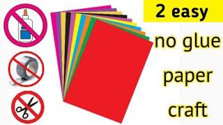 2 easy no glue paper craftPaper craft without glueNo glue paper craftEasy paper craft no glue