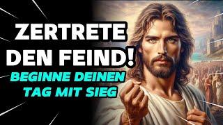 Wie man den Feind unter die Füße tritt Christliche Motivation und Morgengebet