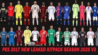 PES 2017 NEW LEAKED KITPACK SEASON 2025 V3