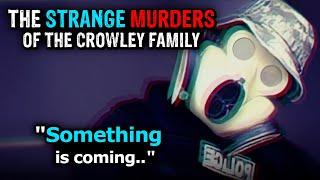 Who Murdered The Crowley Family?...  The Solved Case of David Crowley