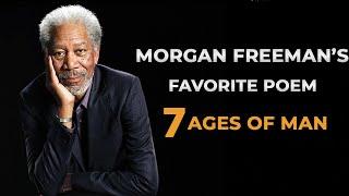 Morgan Freeman Reads Seven Ages of Man  Inspirational Poetry