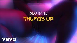Sikka Rymes - Thumbs Up Official Video