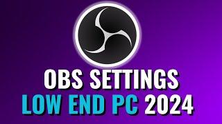 Die BESTEN Settings für Low End PCs Streaming & Recording 2024