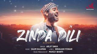 Zinda Dili - Acoustic  Arijit Singh  Salim Sulaiman  Niranjan Iyengar  Hindi Unplugged Songs