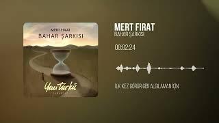 Mert Fırat - Bahar Şarkısı Yeni Türkü Zamansız Official Lyric Video