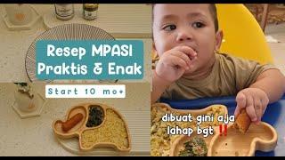 RESEP MPASI SIMPEL DAN PRAKTIS USIA 10 BULAN KEATAS I