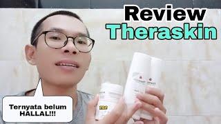 Review Theraskin  Perfect Glow Tarnyata Belum Halal