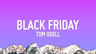 Tom Odell - Black Friday Lyrics