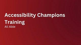 Accessibility Champions Training Course