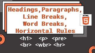 HTML-Tutorial-7  Heading Paragraph Line Break Word Break Horizontal Rule  Web Development