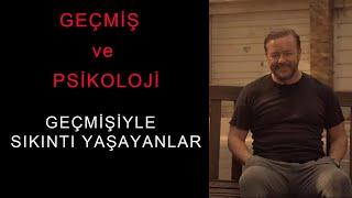 GEÇMİŞ VE PSİKOLOJİ