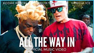 Vanilla Ice All The Way In Ft. Kodak Black & Forgiato Blow  Official Music Video