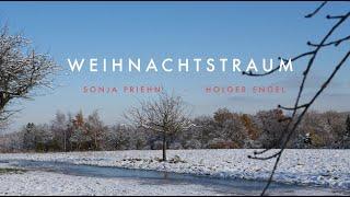 Weihnachtstraum - Sonja Priehn & Holger Engel