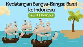 KEDATANGAN BANGSA-BANGSA BARAT KE INDONESIA - Materi IPS SMP Kelas 8